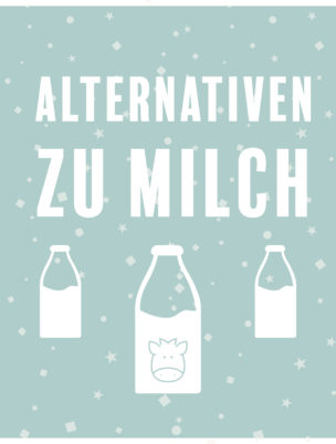 Alternativen zu Milch