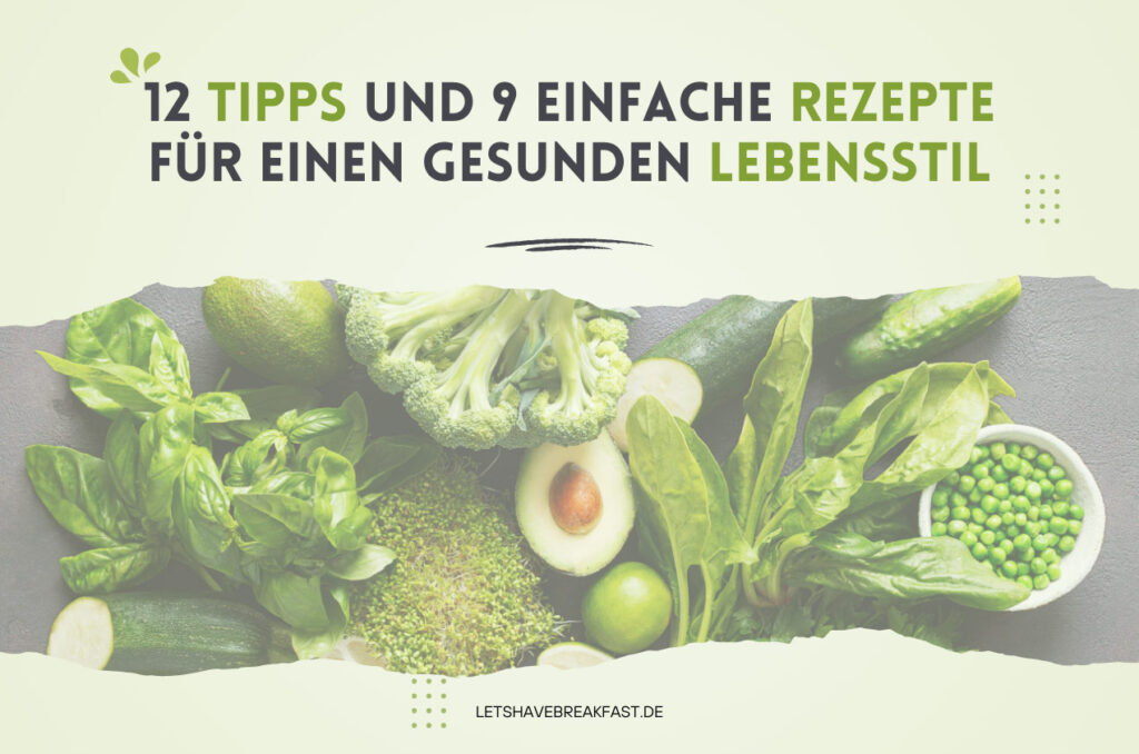 Gesunde Ernährung und Rezepte zum Wohlfühlen